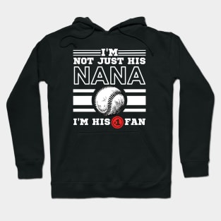 I'm Not Just His Nana I'm His Number One Fan Hoodie